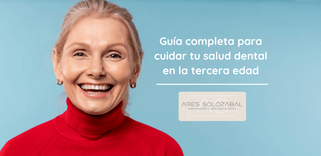 salud dental en la tercera edad. Guía completa