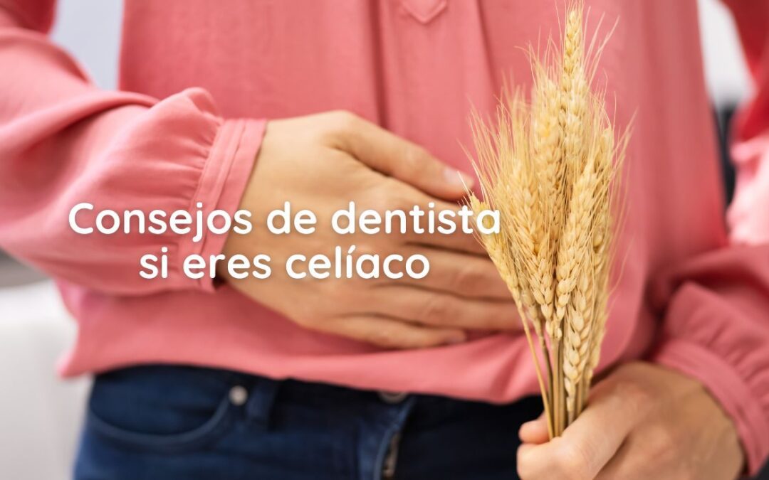 Consejos sobre salud dental para celíacos